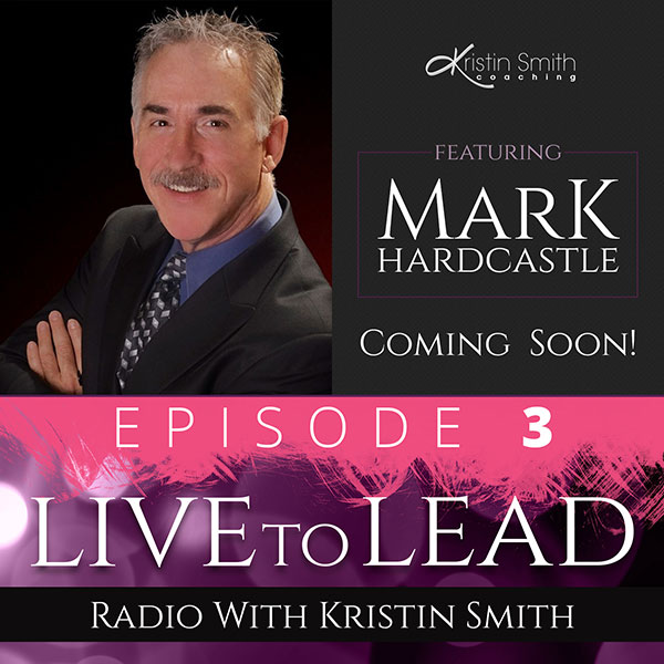 Live to Lead by Kristin Smith Episode 03 Cover