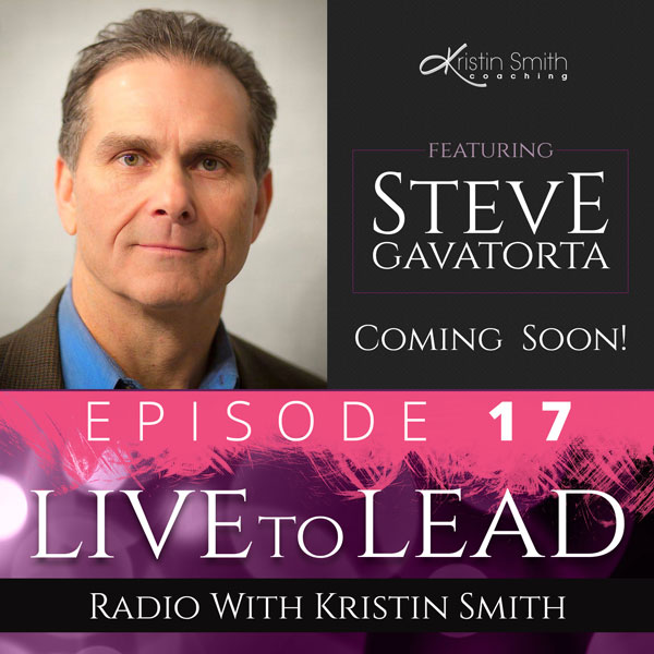 Live to Lead by Kristin Smith Episode 17 Cover