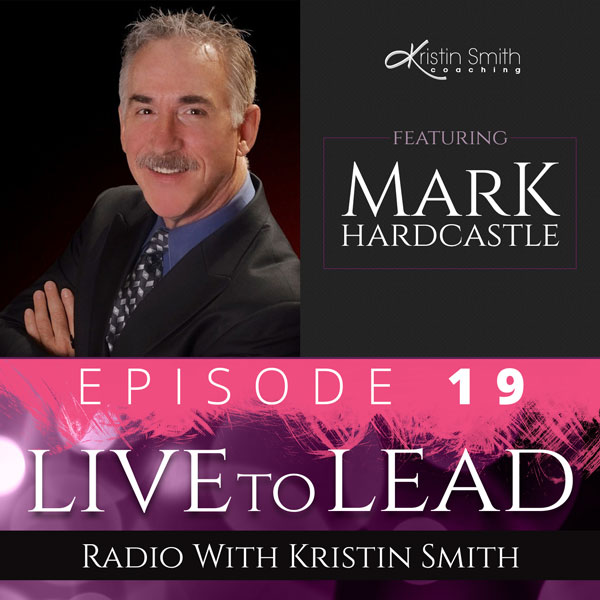 Live to Lead by Kristin Smith Episode 19 Cover